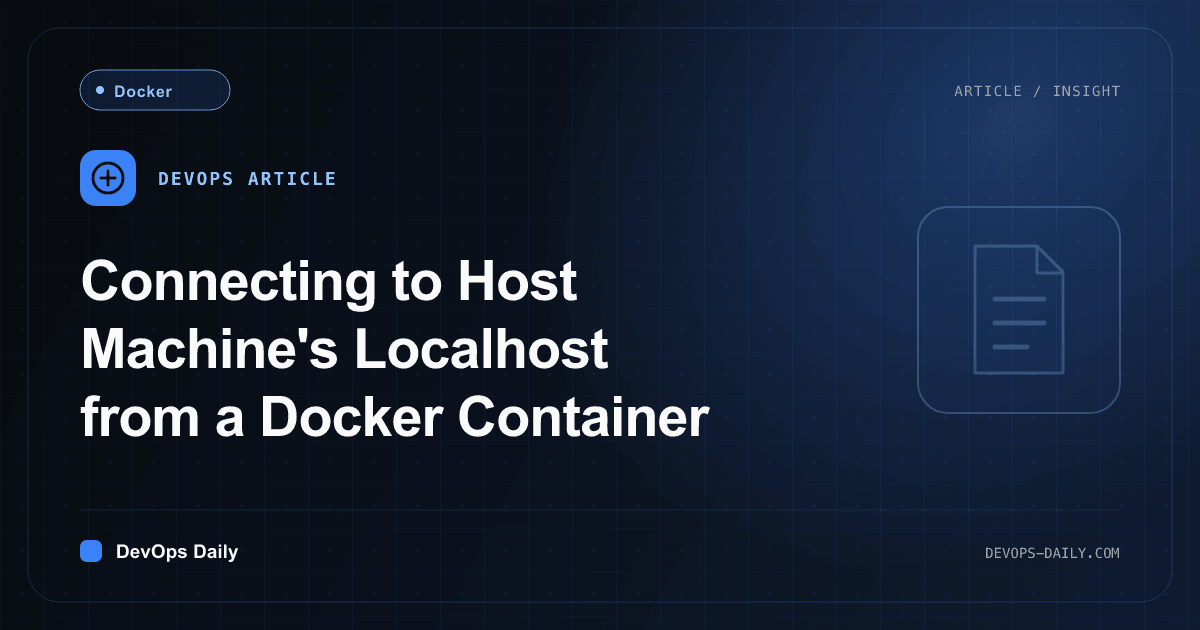 Connecting to Host Machine's Localhost from a Docker Container