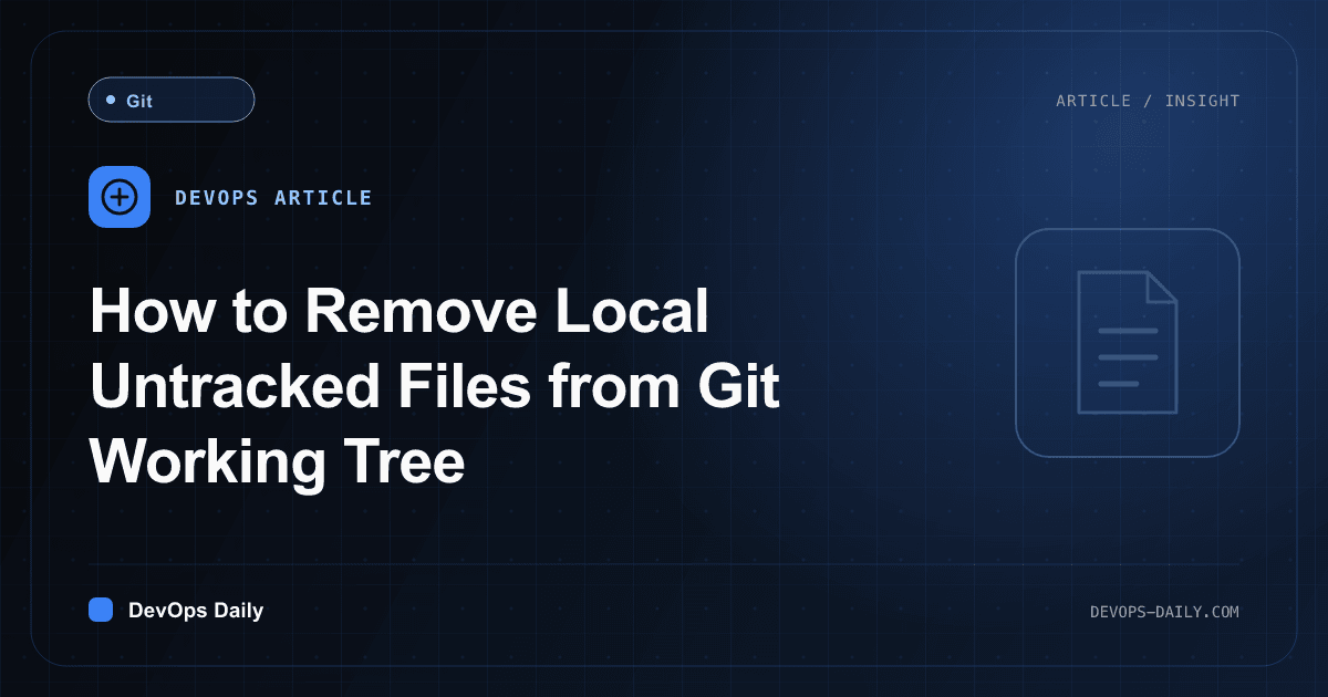 How to Remove Local Untracked Files from Git Working Tree